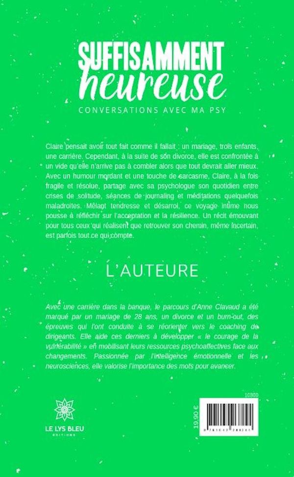 Quatrième de couverture de « Suffisamment heureuse : Conversations avec ma psy - Roman »