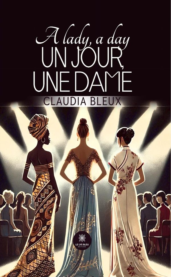 Couverture du livre « A lady, a day : Un jour, une dame - Histoire » de Claudia Bleux, librairie Les Contes Infusés à Corte