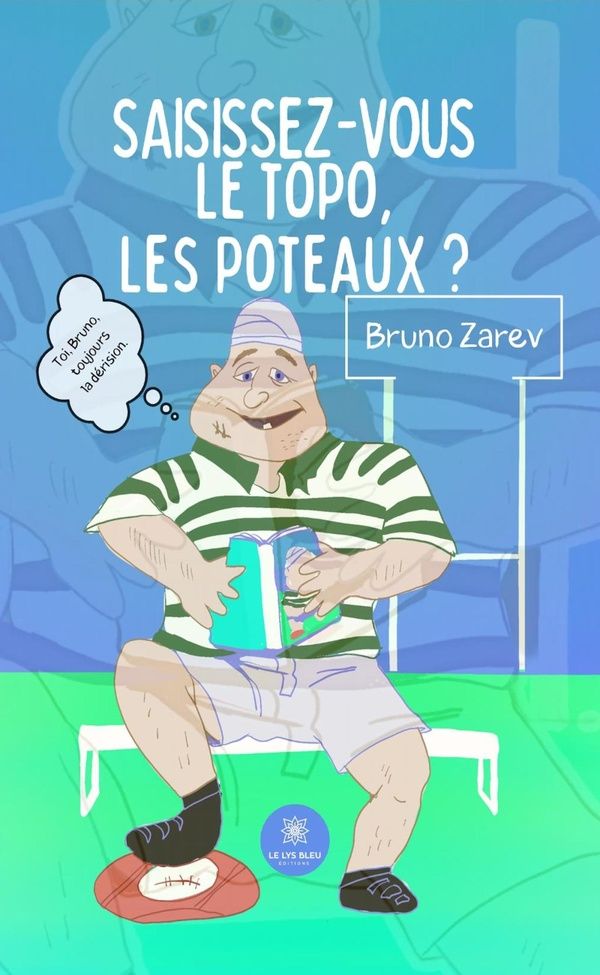 Couverture du livre « Saisissez-vous le topo, les poteaux ? » de Bruno Zarev, librairie Les Contes Infusés à Corte