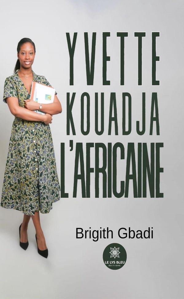 Couverture du livre « Yvette Kouadja l'Africaine » de Brigith Gbadi, librairie Les Contes Infusés à Corte