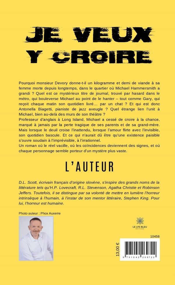 Quatrième de couverture de « Je veux y croire : roman »