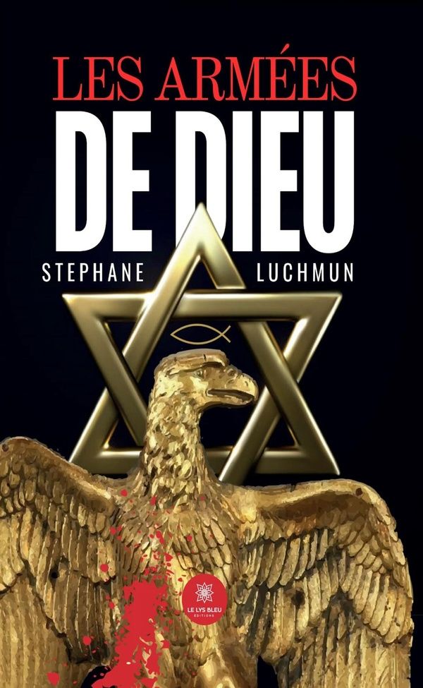 Couverture du livre « Les armées de Dieu : Roman » de Stéphane Luchmun, librairie Les Contes Infusés à Corte