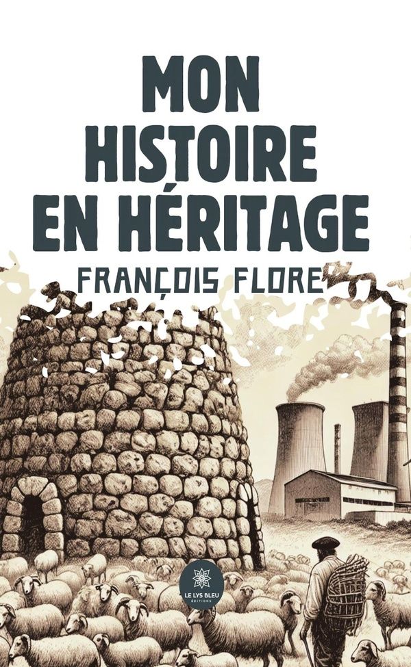 Couverture du livre « Mon histoire en héritage » de François Flore, librairie Les Contes Infusés à Corte