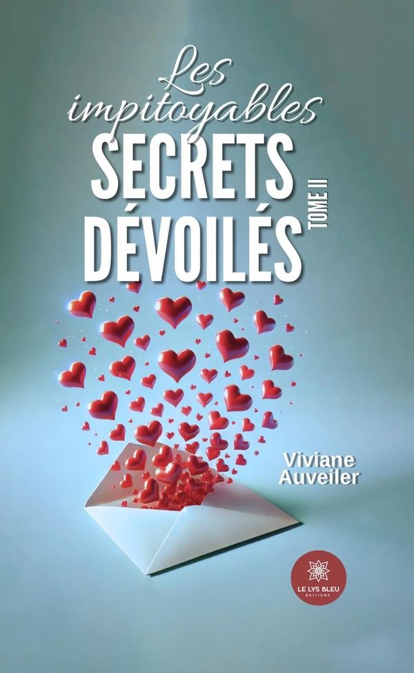 Couverture du livre « Les impitoyables secrets dévoilés » de Viviane Auveiler, librairie Les Contes Infusés à Corte