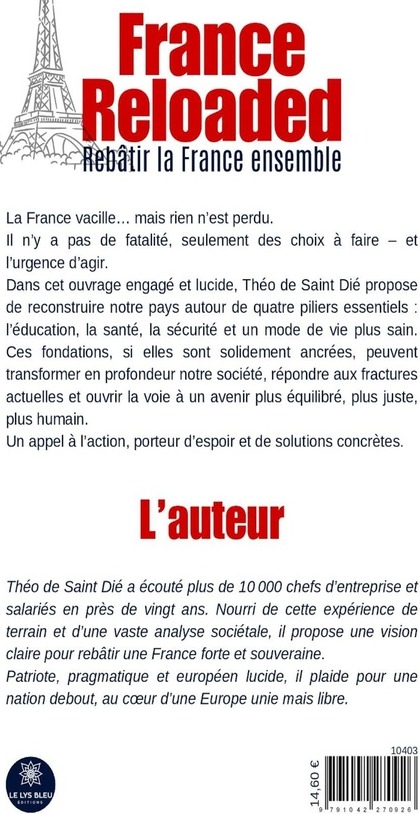 Quatrième de couverture de « France Reloaded : Rebâtir la France ensemble - Essai »