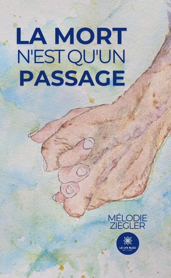 Couverture du livre « La mort n'est qu'un passage » de Mélodie Ziegler, librairie Les Contes Infusés à Corte