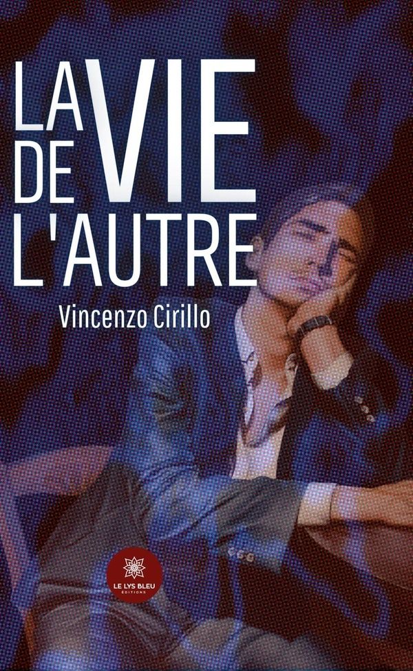 Couverture du livre « La vie de l'autre : Roman » de Vincenzo Cirillo, librairie Les Contes Infusés à Corte