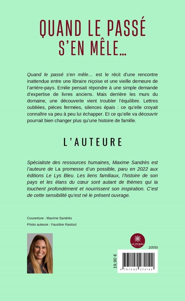 Quatrième de couverture de « Quand le passé s'en mêle : roman »