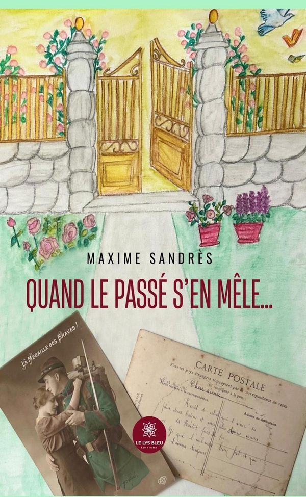 Couverture du livre « Quand le passé s'en mêle : roman » de Maxime Sandrès, librairie Les Contes Infusés à Corte