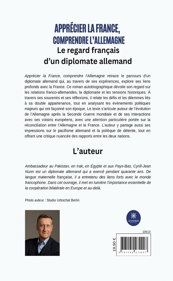 Quatrième de couverture de « Apprécier la France, comprendre l'Allemagne : Le regard français d'un diplomate allemand »