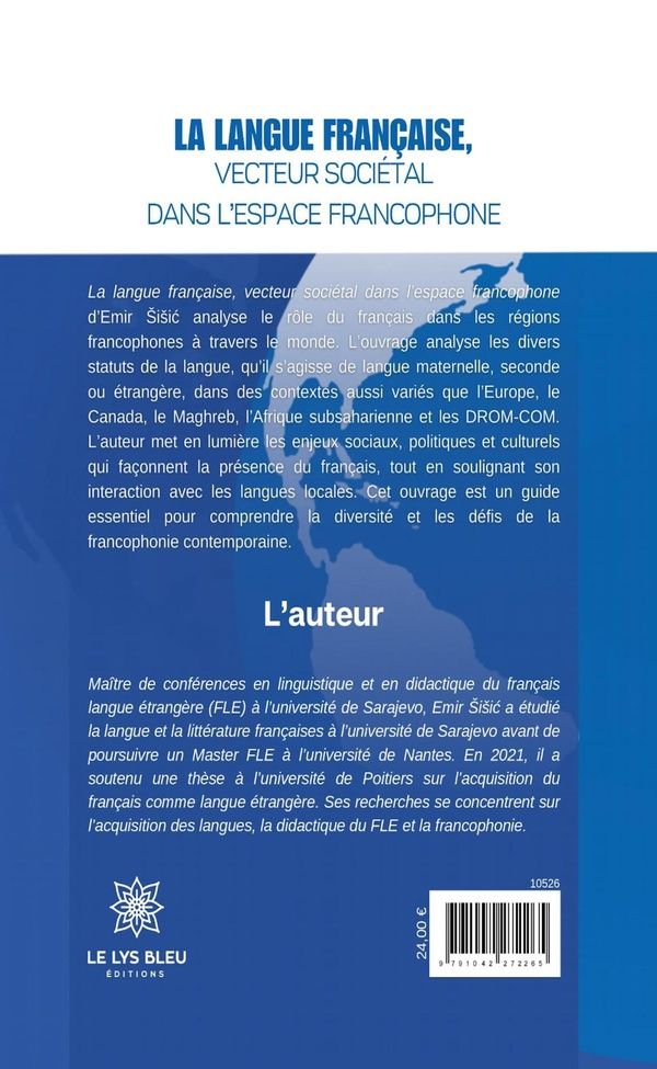 Quatrième de couverture de « La langue française, vecteur sociétal dans l'espace francophone »