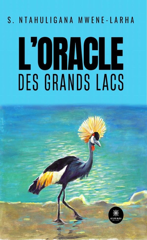 Couverture du livre « L'oracle des grands lacs : roman » de Shalukoma Ntahuligana Mwene-Larha, librairie Les Contes Infusés à Corte
