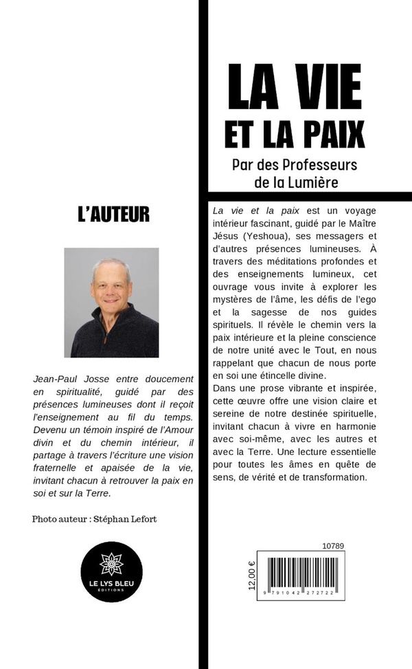 Quatrième de couverture de « La vie et la paix : Par des Professeurs de la Lumière - Essai »