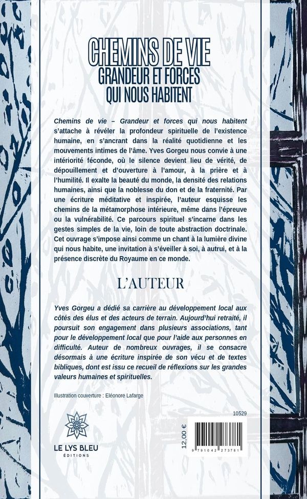 Quatrième de couverture de « Chemins de vie : Grandeur et forces qui nous habitent »