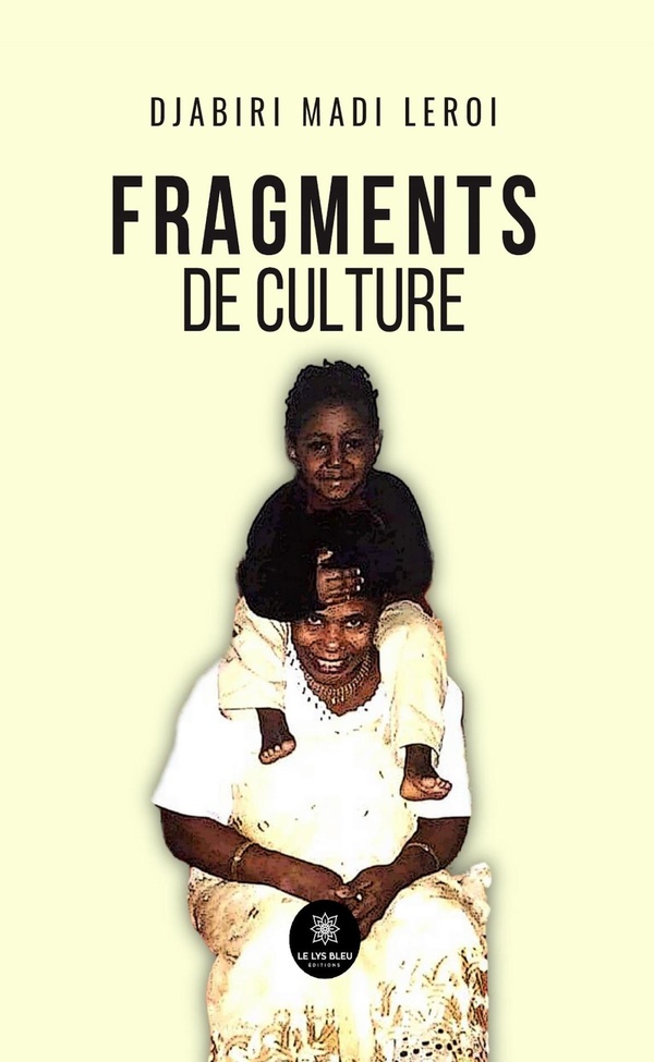 Couverture du livre « Fragments de culture : Recueil » de Djabiri Madi Leroi, librairie Les Contes Infusés à Corte