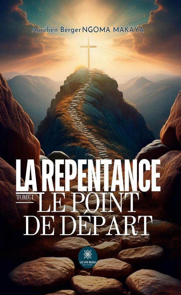 Couverture du livre « La repentance : le point de départ » de Aurélien Berger Ngoma Makaya, librairie Les Contes Infusés à Corte
