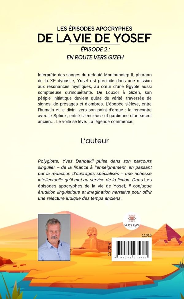 Quatrième de couverture de « En route vers Gizeh : Les épisodes apocryphes de la vie de Yosef - Roman »