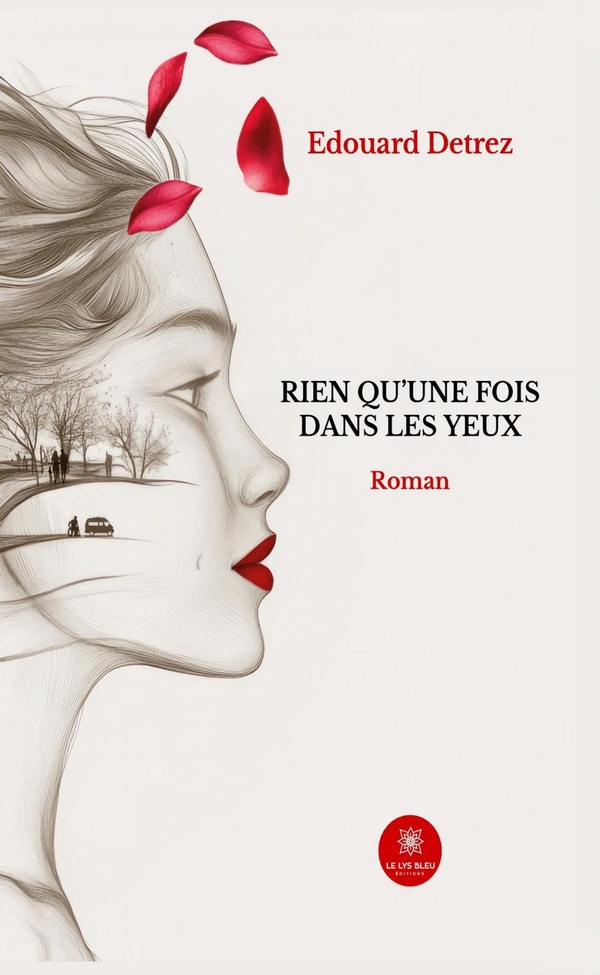 Couverture du livre « Rien qu'une fois dans les yeux : roman » de Édouard Detrez, librairie Les Contes Infusés à Corte