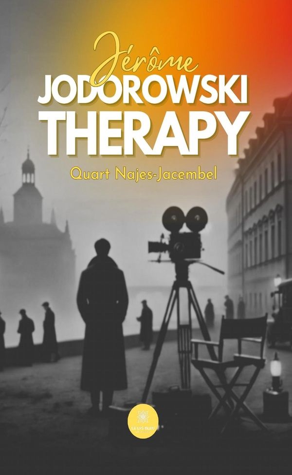 Couverture du livre « Jérôme Jodorowski Therapy » de Quart Najes-Jacembel, librairie Les Contes Infusés à Corte