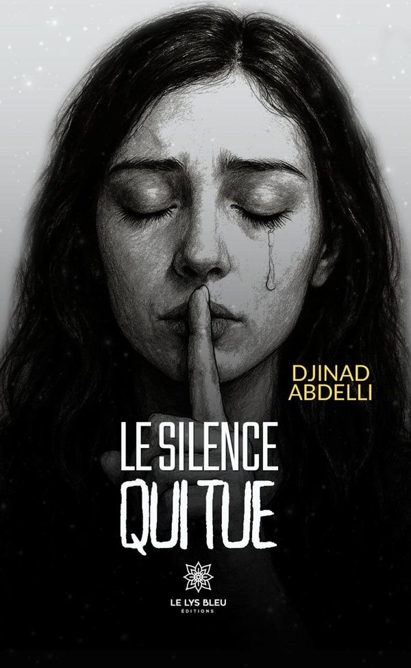 Couverture du livre « Le silence qui tue : Roman » de Djinad Abdelli, librairie Les Contes Infusés à Corte