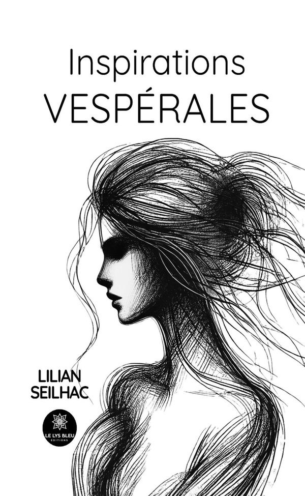 Couverture du livre « Inspirations vespérales : recueil » de Lilian Seilhac, librairie Les Contes Infusés à Corte