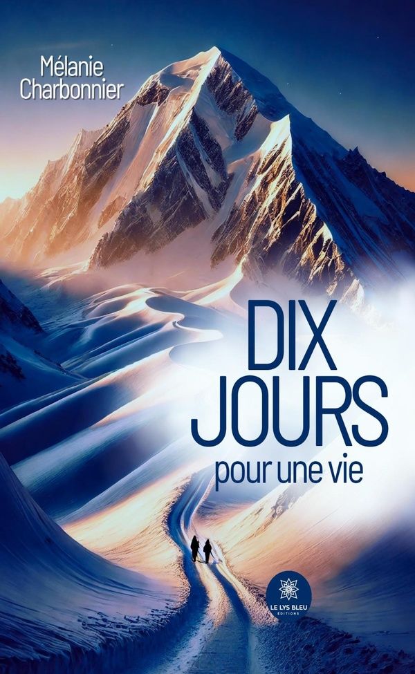 Couverture du livre « Dix jours pour une vie » de Mélanie Charbonnier, librairie Les Contes Infusés à Corte