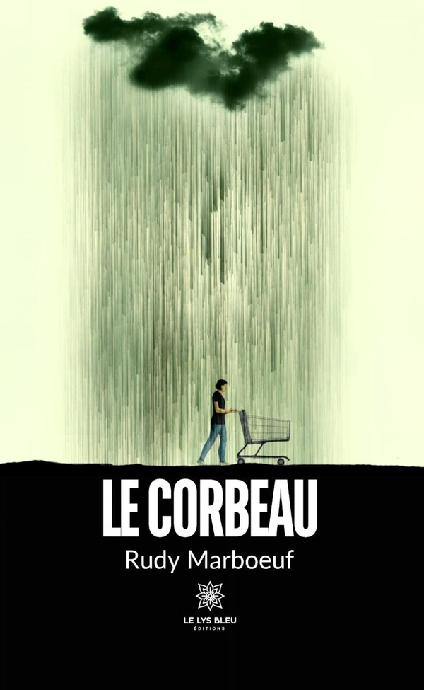 Couverture du livre « Le corbeau : Recueil » de Rudy Marboeuf, librairie Les Contes Infusés à Corte