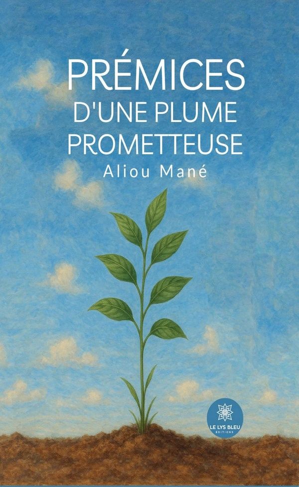Couverture du livre « Prémices d'une plume prometteuse : recueil » de Aliou Mané, librairie Les Contes Infusés à Corte