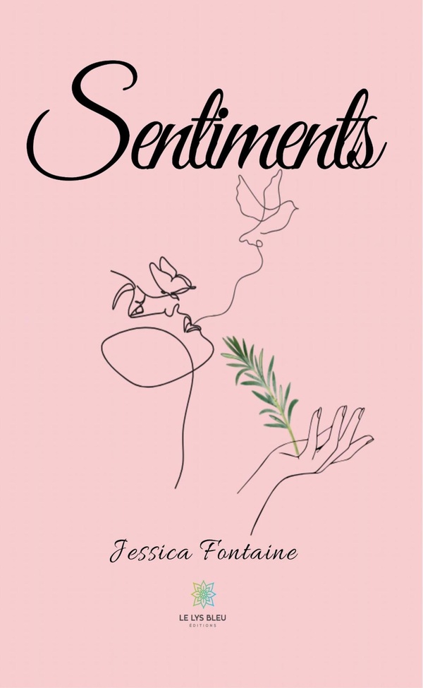Couverture du livre « Sentiments : recueil » de Jessica Fontaine, librairie Les Contes Infusés à Corte