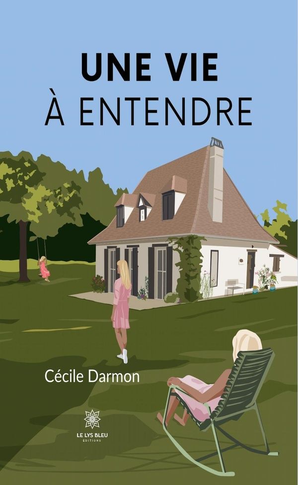 Couverture du livre « Une vie à entendre » de Cécile Darmon, librairie Les Contes Infusés à Corte