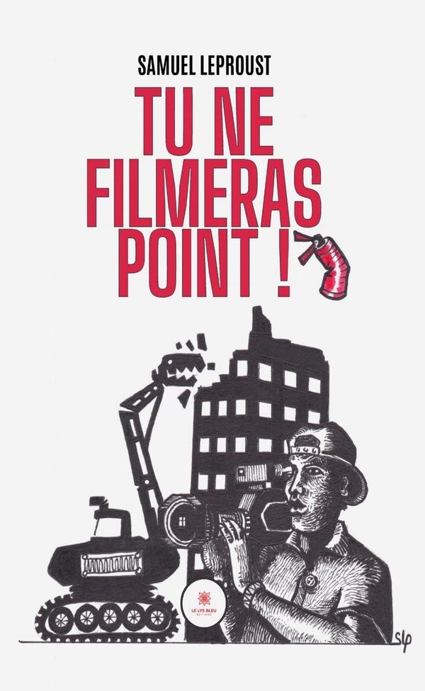 Couverture du livre « Tu ne filmeras point ! : Roman » de Samuel Leproust, librairie Les Contes Infusés à Corte
