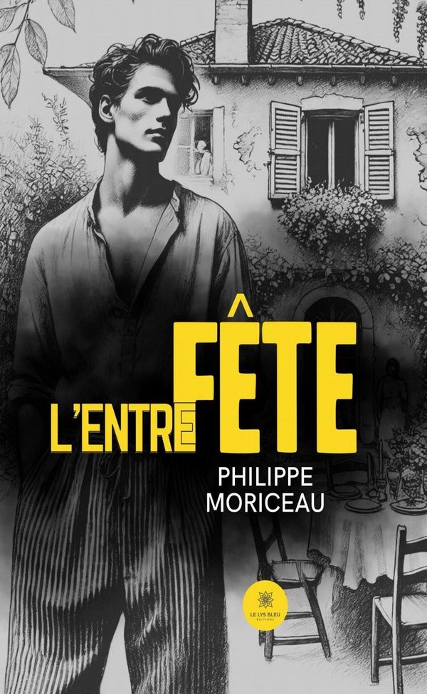 Couverture du livre « L'entrefête : Roman » de Philippe Moriceau, librairie Les Contes Infusés à Corte