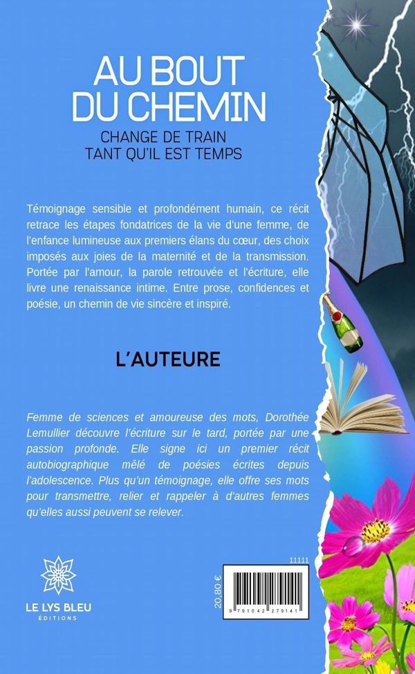 Quatrième de couverture de « Au bout du chemin : change de train tant qu'il est temps »