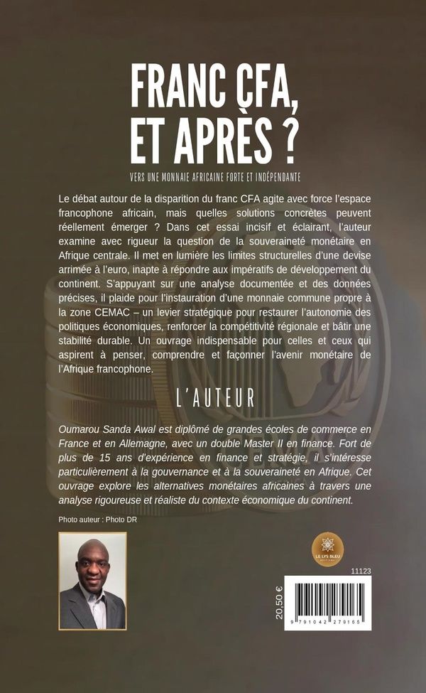 Quatrième de couverture de « Franc CFA et après ? : vers une monnaie africaine forte et indépendante »