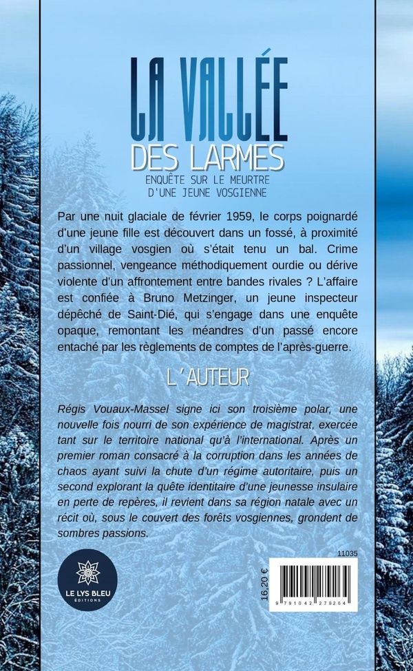 Quatrième de couverture de « La vallée des larmes : enquête sur le meurtre d'une jeune vosgienne : roman »