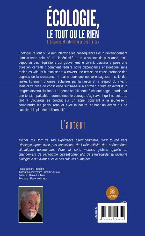 Quatrième de couverture de « Écologie, le tout ou le rien : croissance et intelligence des limites »