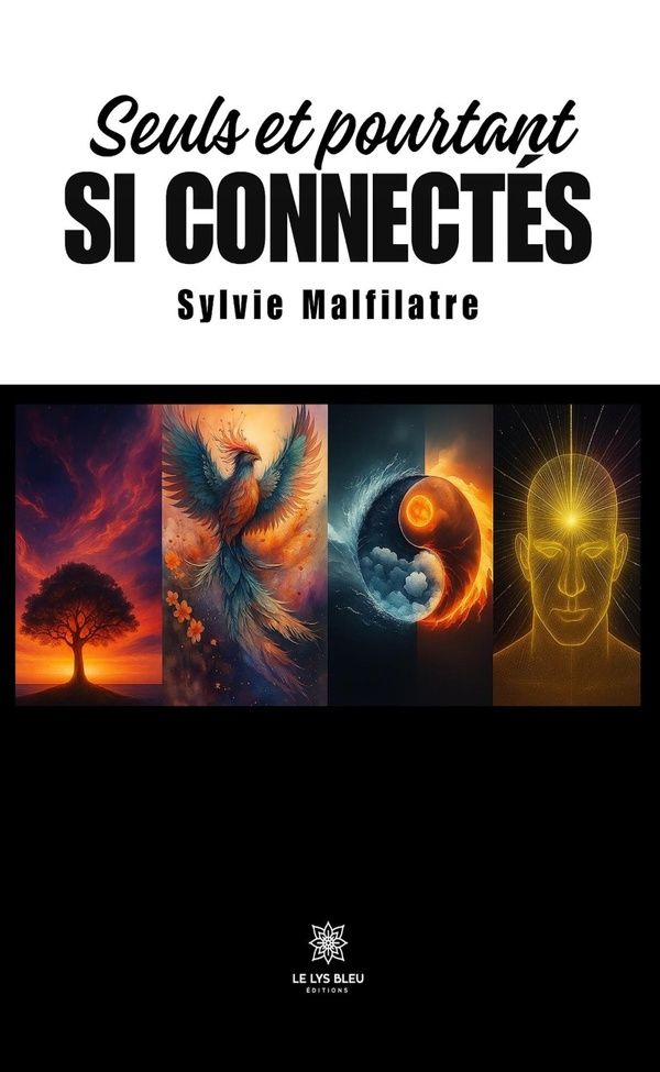 Couverture du livre « Seuls et pourtant si connectés » de Sylvie Malfilatre, librairie Les Contes Infusés à Corte