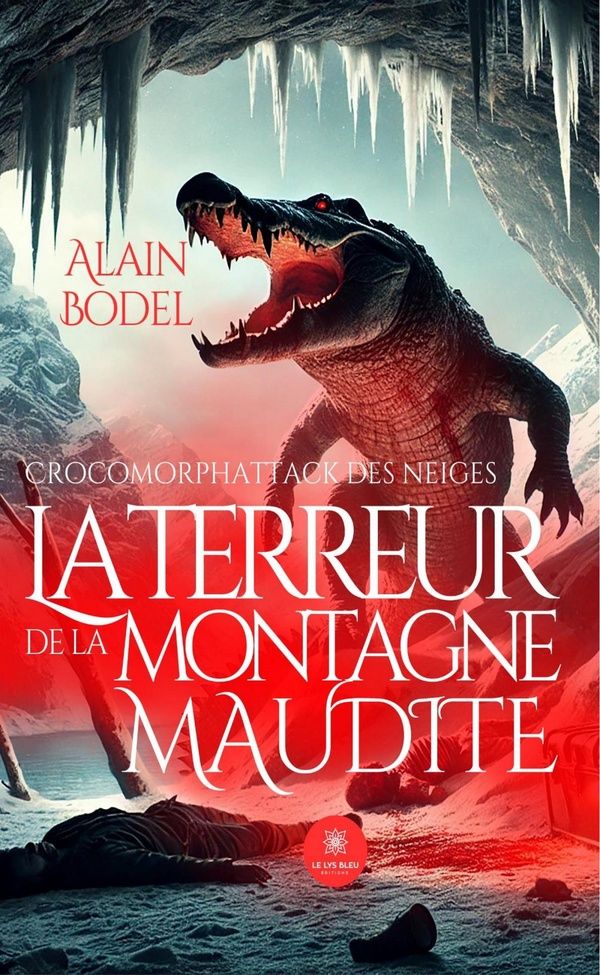 Couverture du livre « Crocomorphattack des neiges : La terreur de la montagne maudite - Roman » de Alain Bodel, librairie Les Contes Infusés à Corte