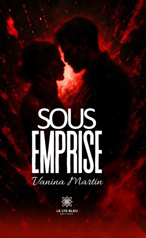 Couverture du livre « Sous emprise : roman » de Vanina Martin, librairie Les Contes Infusés à Corte