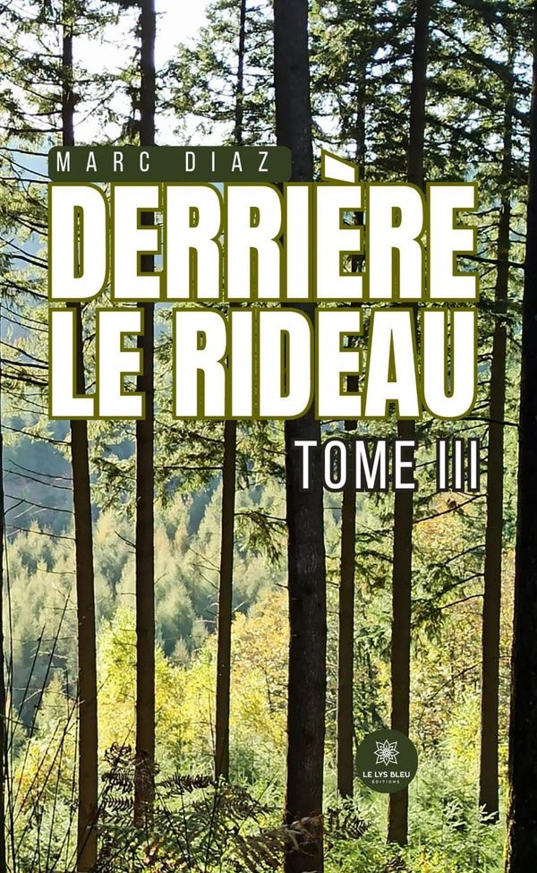 Couverture du livre « Derrière le rideau : roman » de Marc Diaz, librairie Les Contes Infusés à Corte