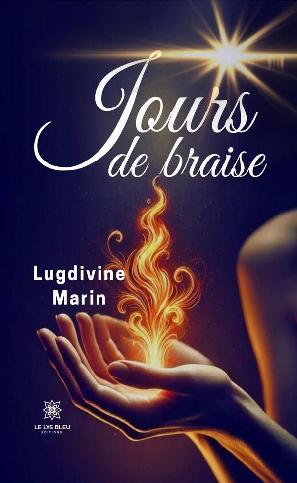 Couverture du livre « Jours de braise : recueil » de Lugdivine Marin, librairie Les Contes Infusés à Corte