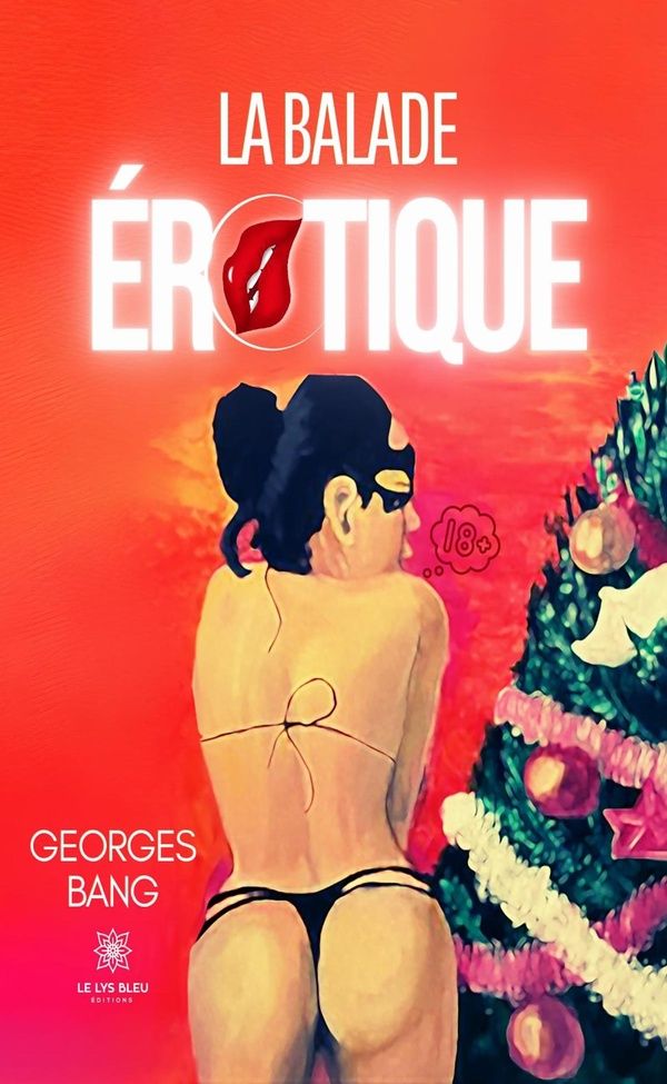 Couverture du livre « La balade érotique : Roman » de Georges Bang, librairie Les Contes Infusés à Corte