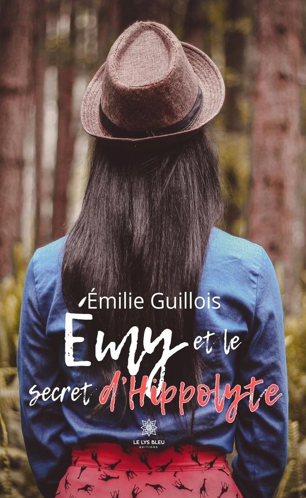 Couverture du livre « Émy et le secret d'Hippolyte » de Émilie Guillois, librairie Les Contes Infusés à Corte