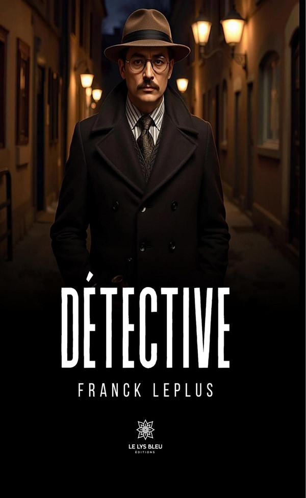 Couverture du livre « Détective : théâtre » de Franck Leplus, librairie Les Contes Infusés à Corte