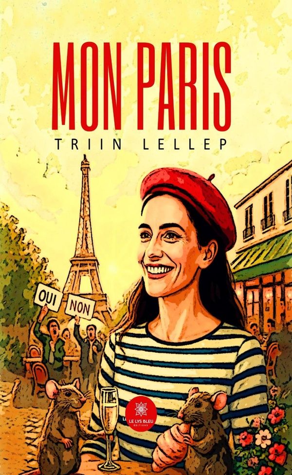 Couverture du livre « Mon Paris : roman » de Triin Lellep, librairie Les Contes Infusés à Corte