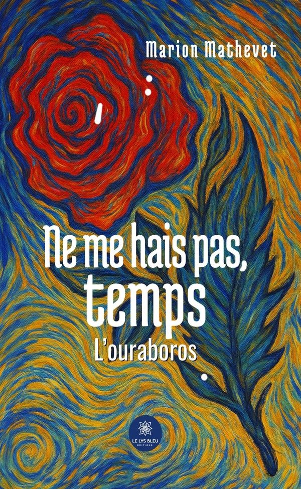 Couverture du livre « Ne me hais pas, temps : l'ouraboros », librairie Les Contes Infusés à Corte