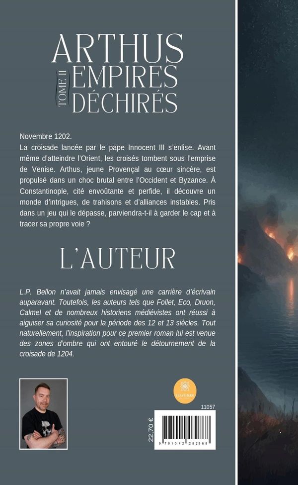Quatrième de couverture de « Empires déchirés : Arthus - Roman »
