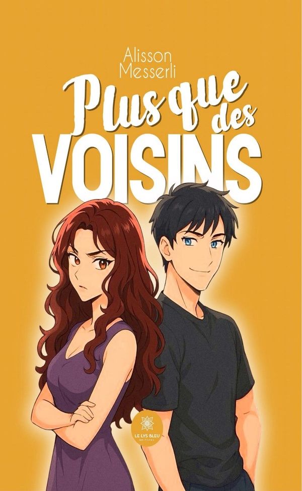 Couverture du livre « Plus que des voisins : Roman » de Alisson Messerli, librairie Les Contes Infusés à Corte