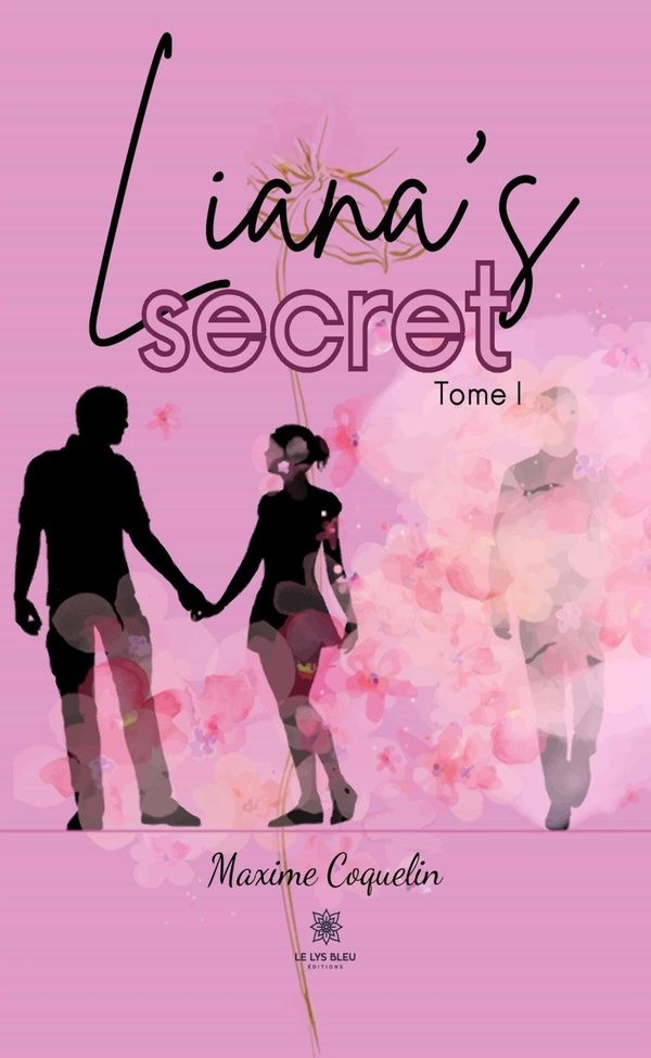 Couverture du livre « Liana's secret » de Maxime Coquelin, librairie Les Contes Infusés à Corte