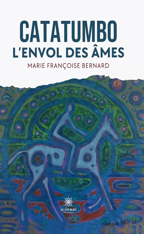 Couverture du livre « Catatumbo : l'envol des âmes » de Marie-Françoise Bernard, librairie Les Contes Infusés à Corte